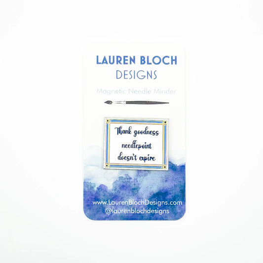 Thank Goodness Needlepoint Doesn't Expire Needle Minder by Lauren Bloch