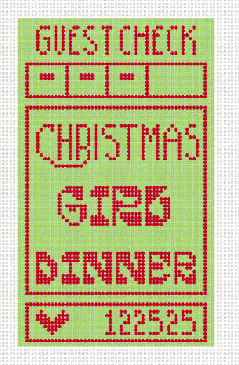 Needlepoint design of green guest check with red text "Christmas Girl Dinner" on 18 mesh