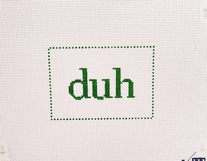 Duh by Blueberry Point Canvas