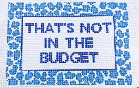 It's Not in the Budget by Painted Stitch