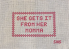 She Gets It From Her Momma by Stitching with Stacey